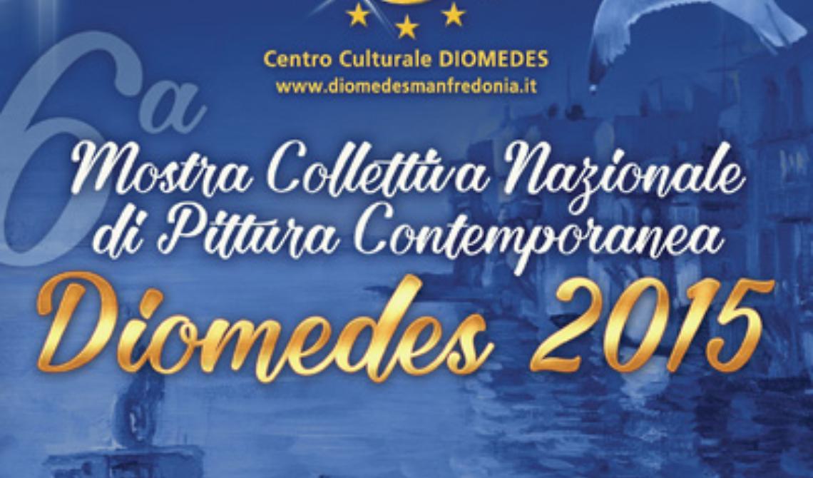 Sesta edizione Mostra Collettiva Nazionale di Pittura Contemporanea "Diomedes"