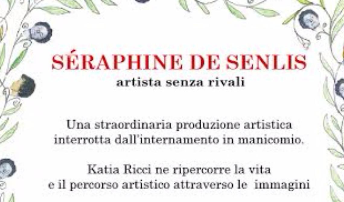 Katia Ricci presenta "Séraphine de Senlis"