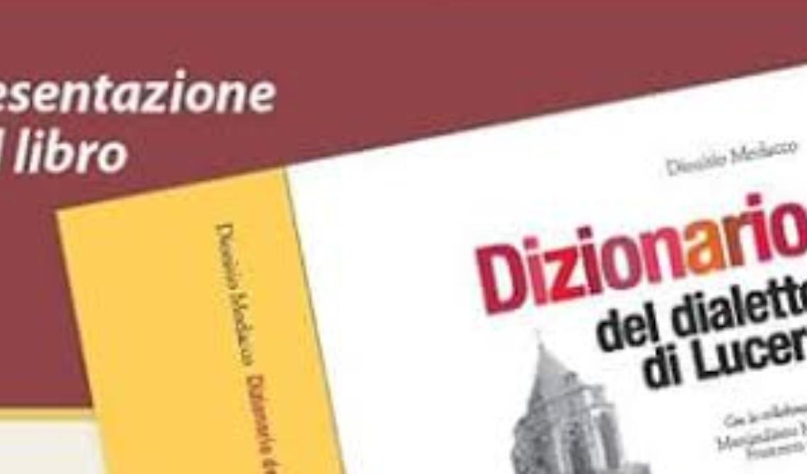Ecco il Dizionario del dialetto di Lucera