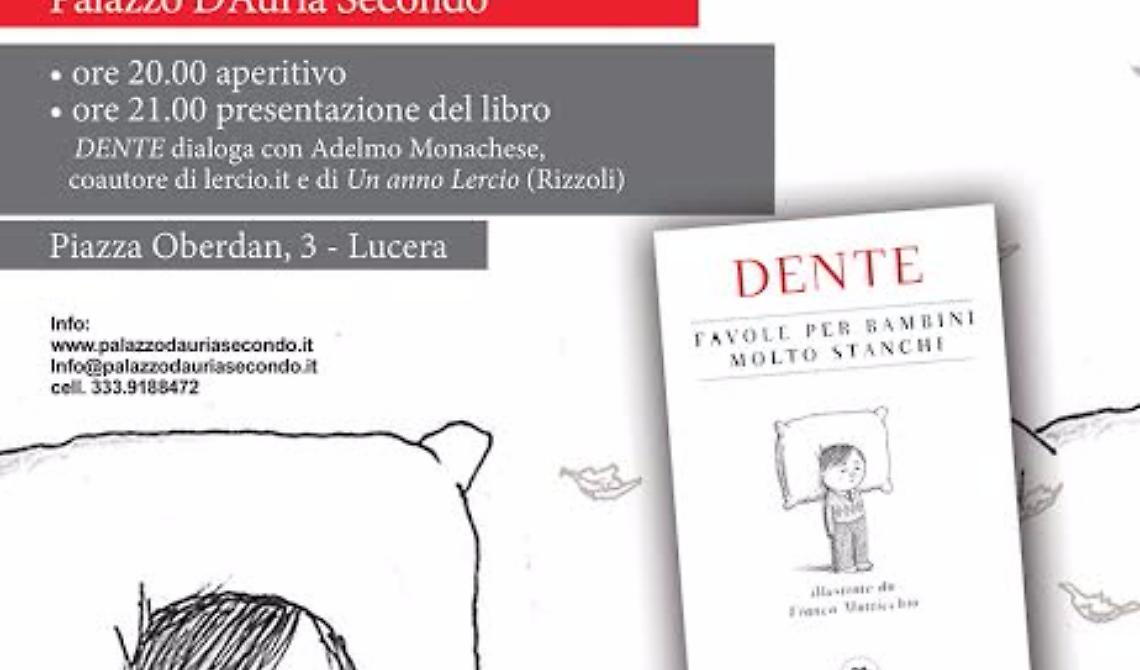 Al via il Cacc'e Mmitte Festival con Dente e le sue "Favole per bambini molto stanchi"
