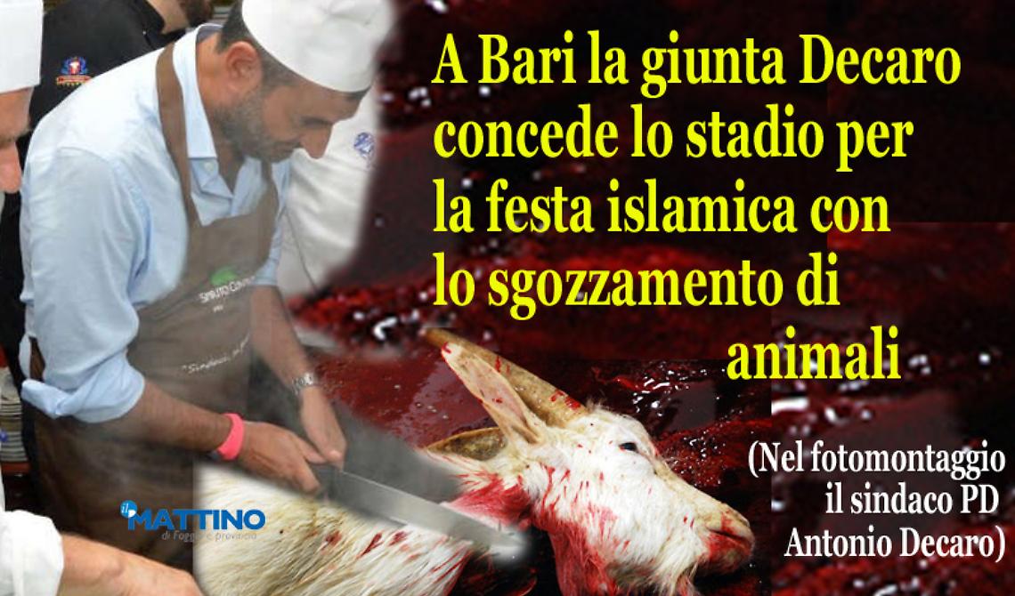 Bari, Decaro dà lo "Stadio della Vittoria" per la festa islamica con sgozzamento degli animali 
