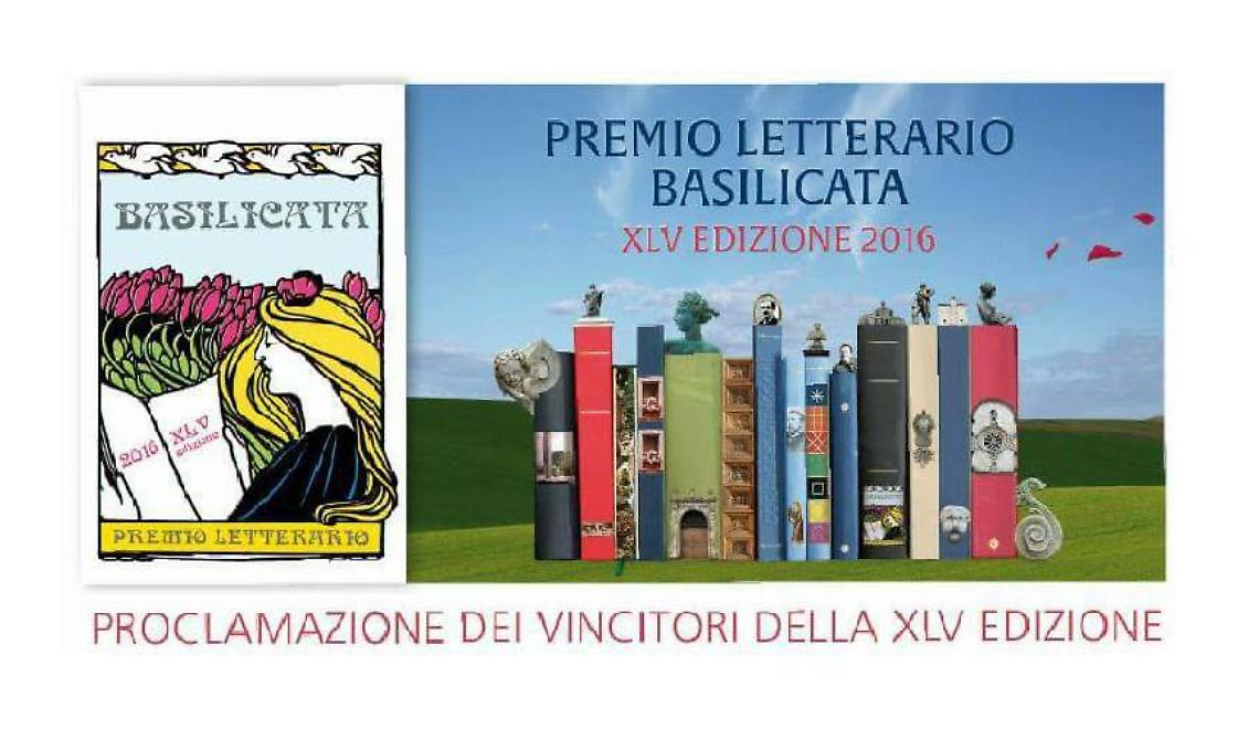 Potenza: questa sera proclamazione dei vincitori della 45esima edizione del "Premio Letterario Basilicata 2016"