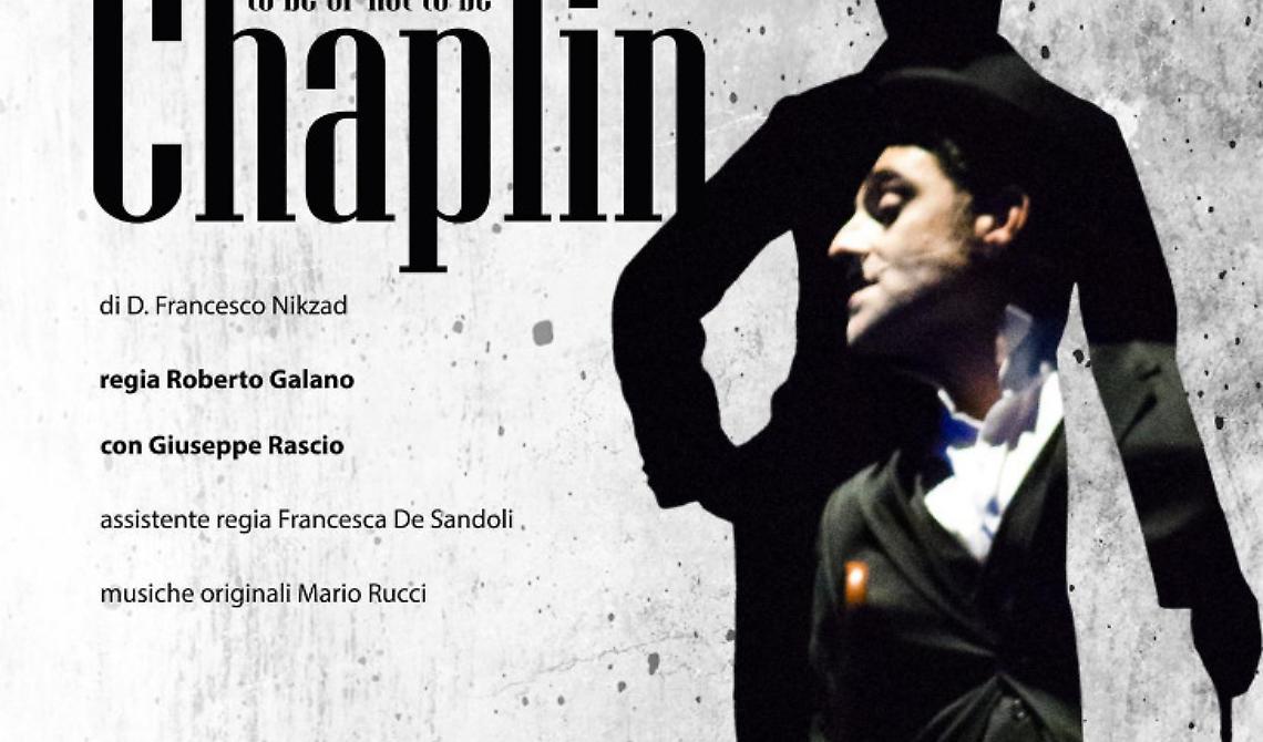 In scena "To be or not to be Chaplin"