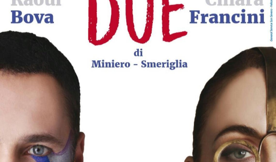 "Verdi" di San Severo, stasera il debutto di "Due" con Bova e Francini