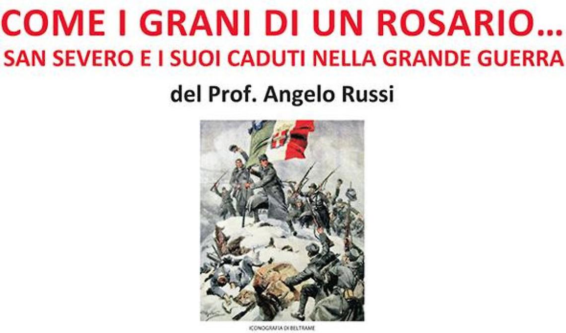 “Come i grani di un Rosario… " celebra la Grande Guerra e i caduti di San Severo