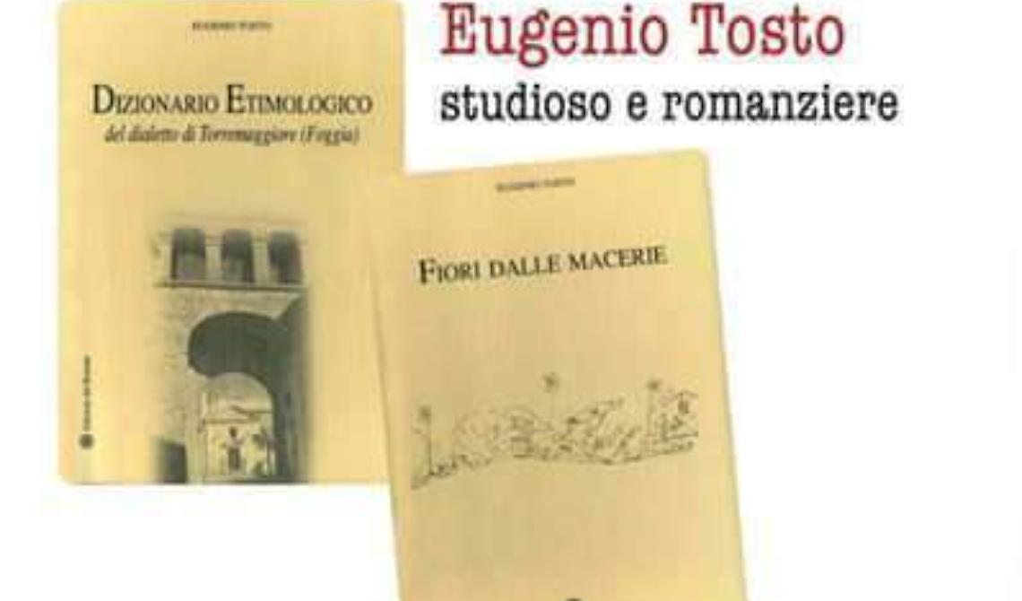 A Torremaggiore presentazione delle ultime due fatiche letterarie di Eugenio Tosto