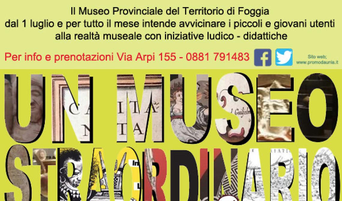 Foggia, come ti divento “Un Museo Straordinario”: dal 3 al 28 luglio