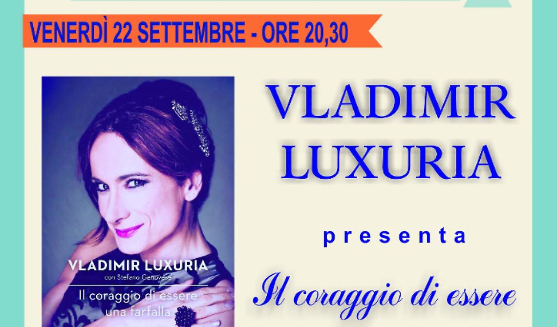 Luxuria presenta "Il coraggio di essere una farfalla": un libro e le intelligenti provocazioni di una foggiana doc 