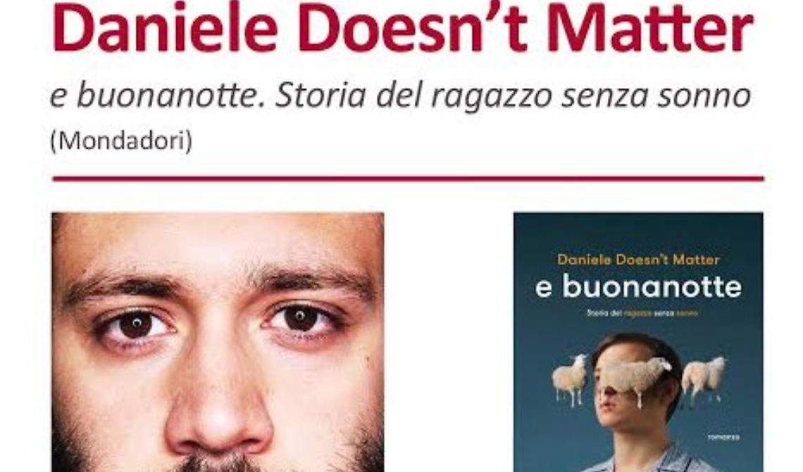 Ubik di Foggia, Daniele Doesn’t Matter presenta  “E buonanotte. Storia del ragazzo senza sonno”