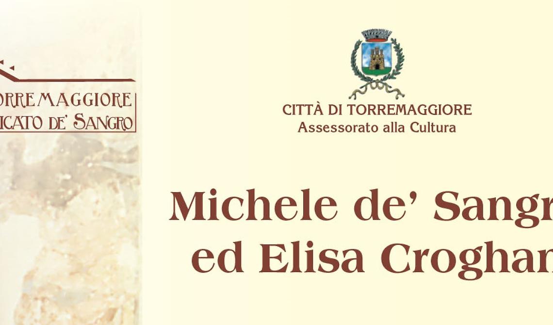 Torremaggiore: venerdì 16 marzo evento culturale dedicato alle figure di Michele de’ Sangro ed Elisa Croghan