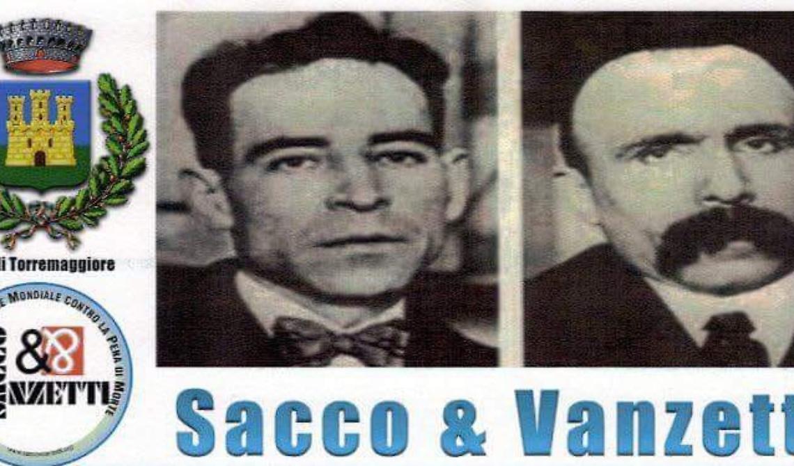 Torremaggiore: sabato 22 settembre a Berna in Svizzera convegno su Sacco e Vanzetti