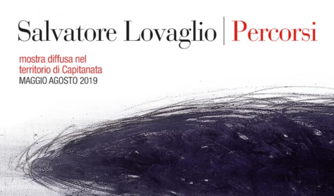 Salvatore Lovaglio presenta “Percorsi”: mostra diffusa nel territorio di Capitanata
