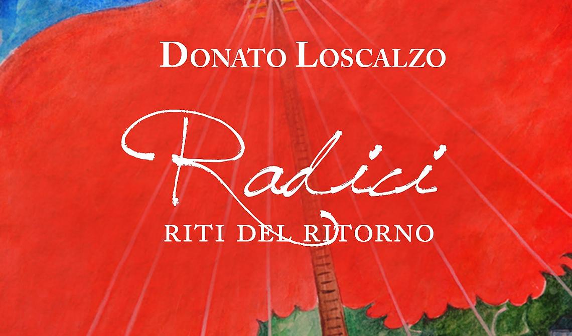 “Radici – Riti del Ritorno”, ad Acettura la presentazione del libro di Loscalzo