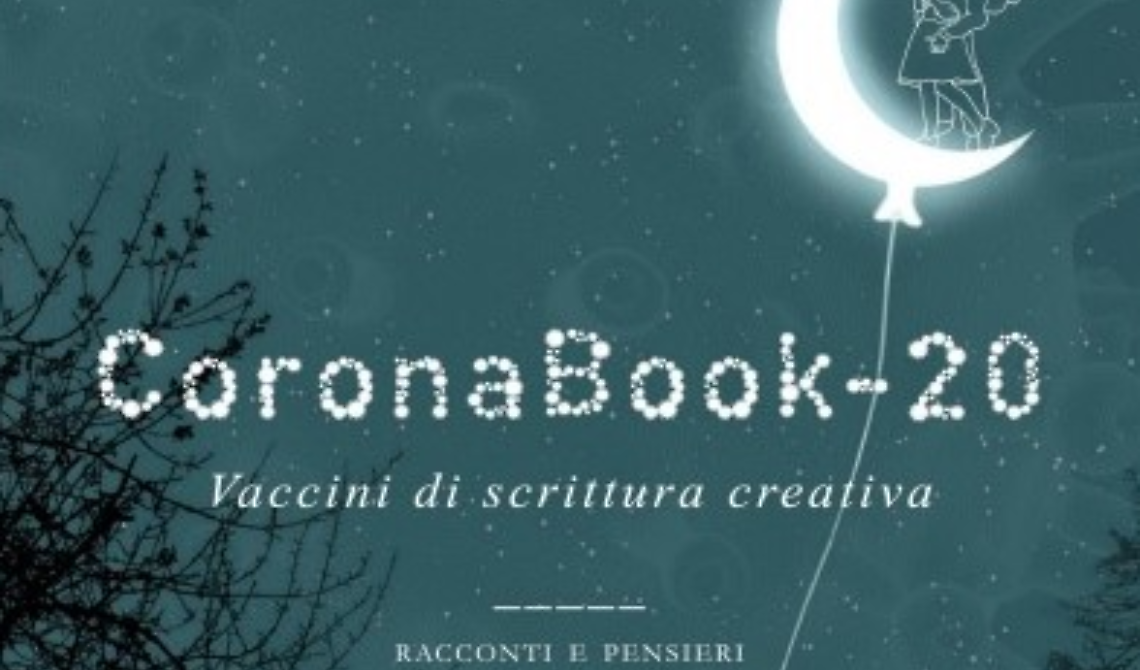 CoronaBook-20. Vaccini di scrittura creativa, analisi di un tempo sospeso