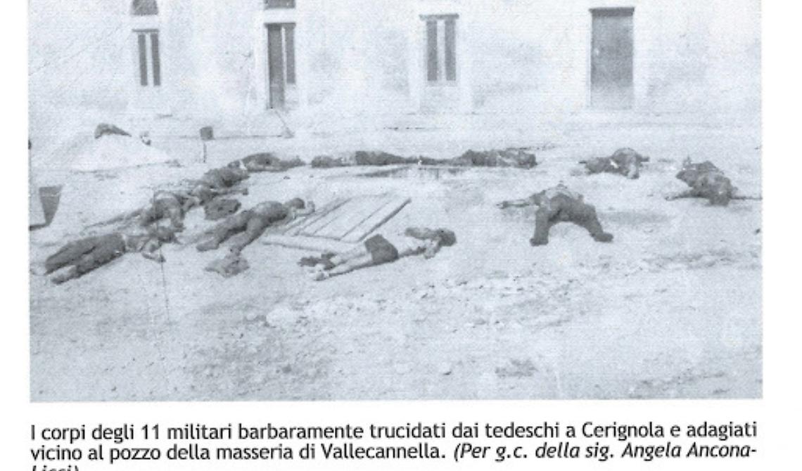 Il 25 aprile di Vallecannella: Cerignola ricorda l'eccidio di 11 militari italiani da parte dei tedeschi