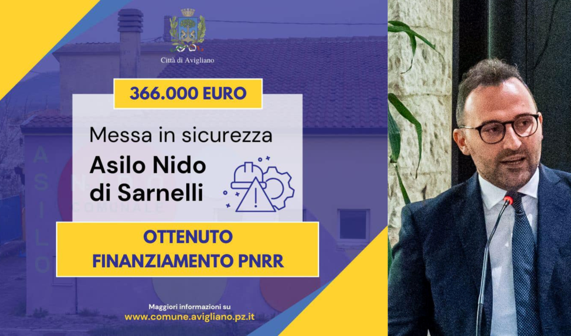 Pnrr: al Comune di Avigliano 366 mila euro per l’asilo nido a Sarnelli. Il sindaco Mecca: «Ancora avanti» 