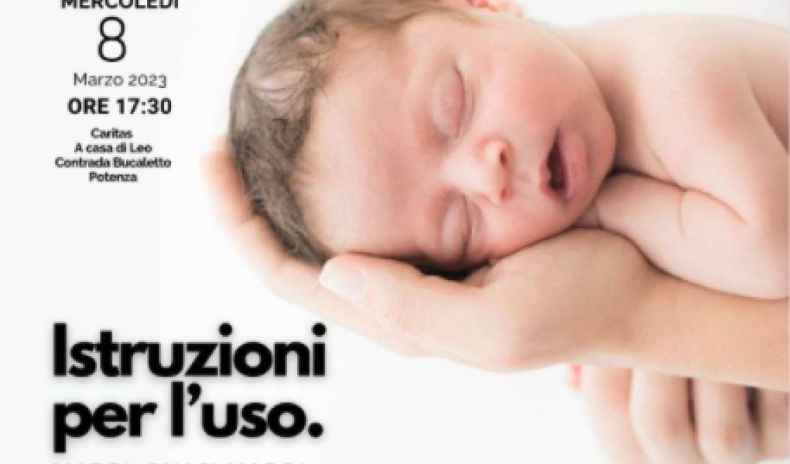 Istruzioni per l’uso. Madri, quasi madri, madri mancate, donne non madri. Evento in occasione dell’8 marzo