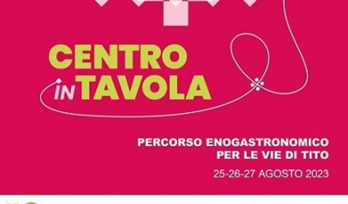 Tutto pronto per “Centro in Tavola”: percorso enogastronomico nel centro storico di Tito