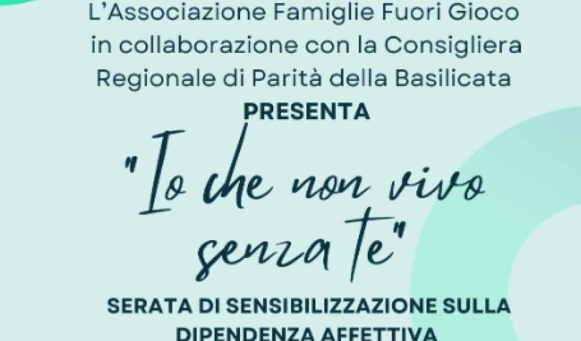 "Io che non vivo senza te": a Potenza una serata di sensibilizzazione sulla dipendenza affettiva 