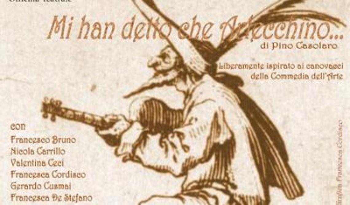 "Mi han detto che Arlecchino..."