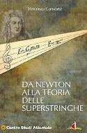Da Newton alla teoria delle superstringhe, vincenza consorte