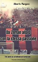 Da Zeman alla D con la stessa passione, alberto mangano