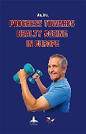 Progress towards healty ageing in Europe
