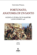 Fortunato, anatomia di un Santo