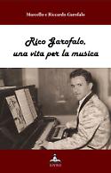 Rico Garofalo, una vita per la musica