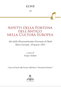 Aspetti della Fortuna dell'Antico nella Cultura Europea