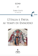 L'Italia e Pavia ai tempi di Ennodio