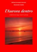 L'Aurora dentro