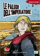 Federico II e Matteo Salvatore rivivono in un fumetto per salvare le Paludi sipontine
