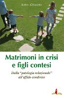 Matrimoni in crisi e figli contesi