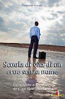Scuola di vita di un eroe senza nome
