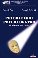 Poveri fuori, poveri dentro