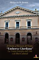 Il diritto al restauro del teatro "Umberto Giordano"