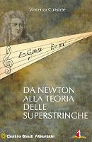 Da Newton alla teoria delle superstringhe, vincenza consorte