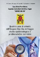 Don Uva di Foggia, quattro anni di attività
