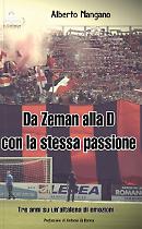 Da Zeman alla D con la stessa passione