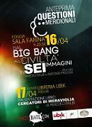 Arriva il Big Bang di Questioni Meridionali