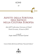 Aspetti della Fortuna dell'Antico nella Cultura Europea