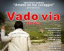 "Vado via (forse)" domani va a Biccari per una bella serata di teatro