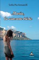 Maria, la canzone triste