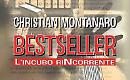 Se il Bestseller diventa un incubo: il romanzo di Christian Montanaro
