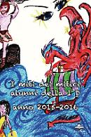 I miti dei mitici alunni della I D