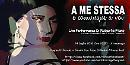 "A me stessa e comunque a voi", l'art performance di 10 minuti in "streamago"