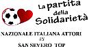  San Severo gioca la "sua" partita della Solidarietà con la Nazionale Italiana Attori