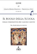 Il ruolo della Scuola nella tradizione dei classici latini