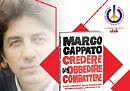 Marco Cappato: credere, disobbedire e combattere